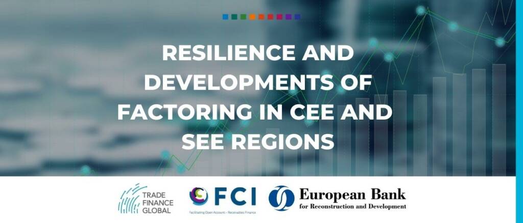 Resilience and developments of factoring in CEE and SEE regions