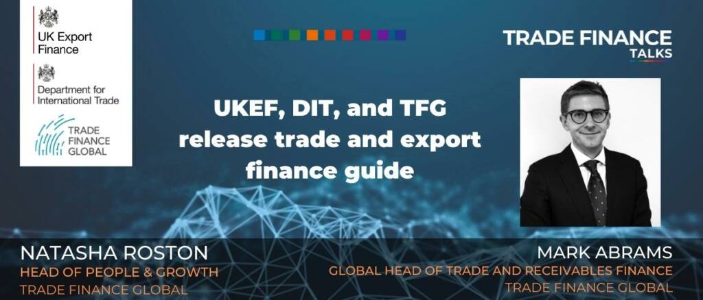 UKEF, DIT, and TFG release trade and export finance guide