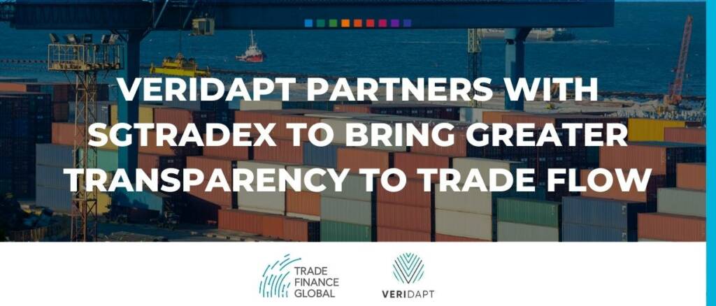 veridapt partners with SGTraDex to bring greater transparency to trade flow