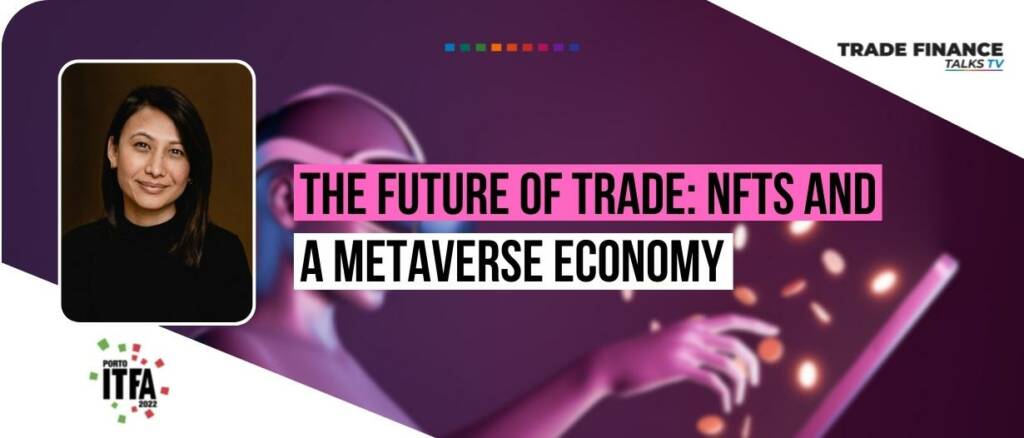 The future of trade NFTs and a metaverse economy