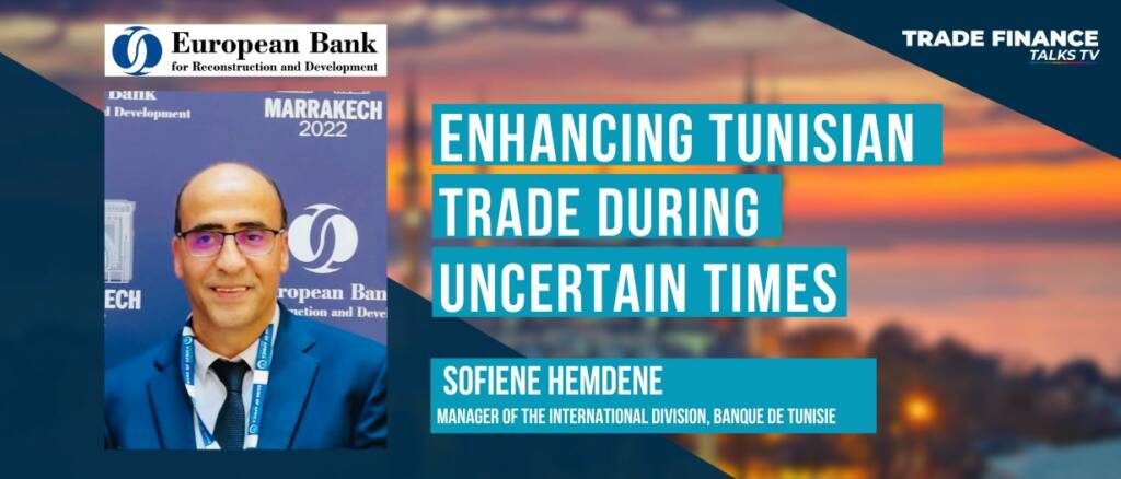 Enhancing Tunisian trade during uncertain times