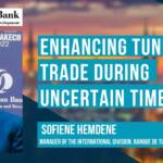 Enhancing Tunisian trade during uncertain times