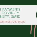 The African payments landscape COVID-19 interoperability SMEs