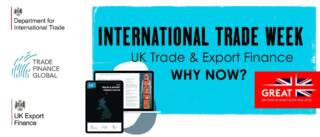 UK trade and export finance why now