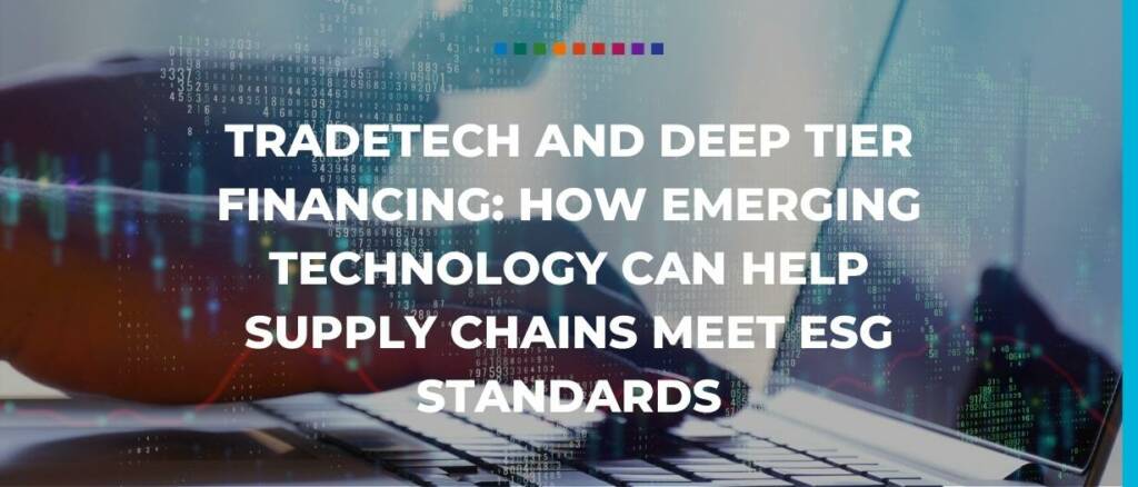 TradeTech and deep tier financing