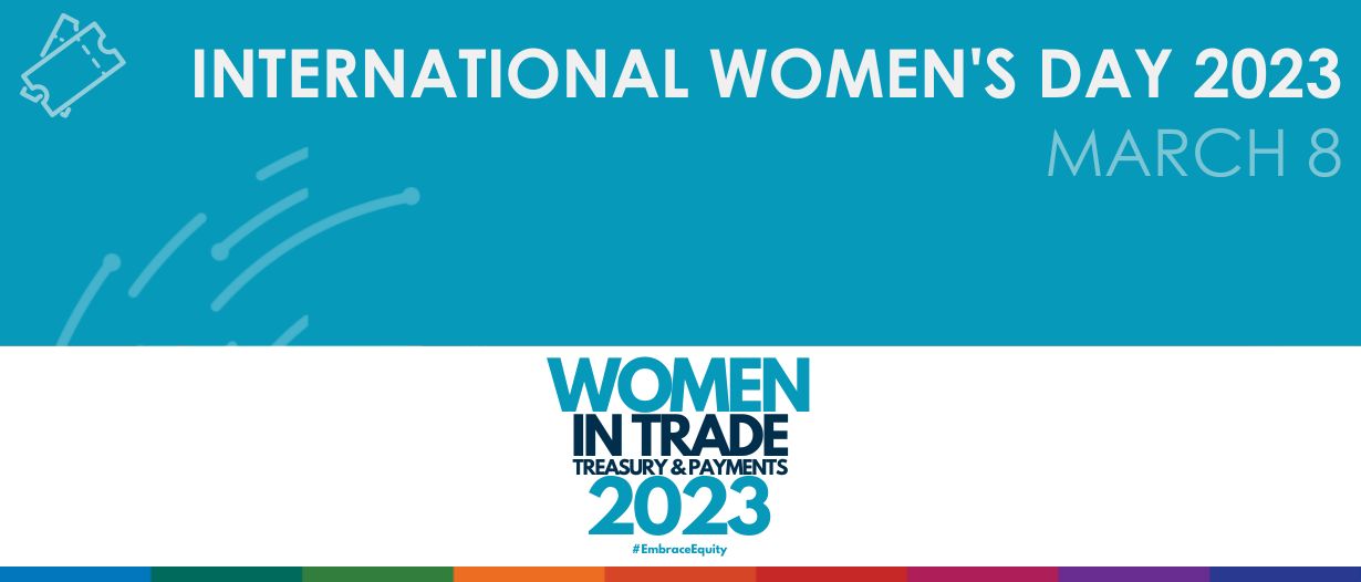 100 Women in Trade Treasury and Payments for International Womens Day 2023