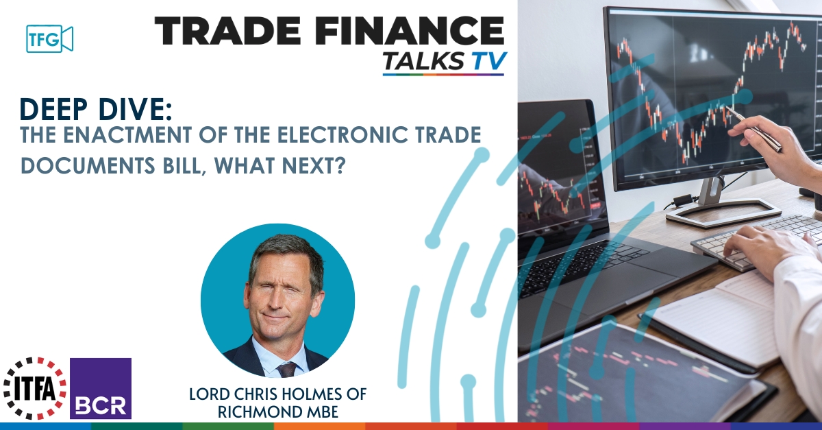 VIDEO Lord Holmes the enactment of the Electronic Trade Documents