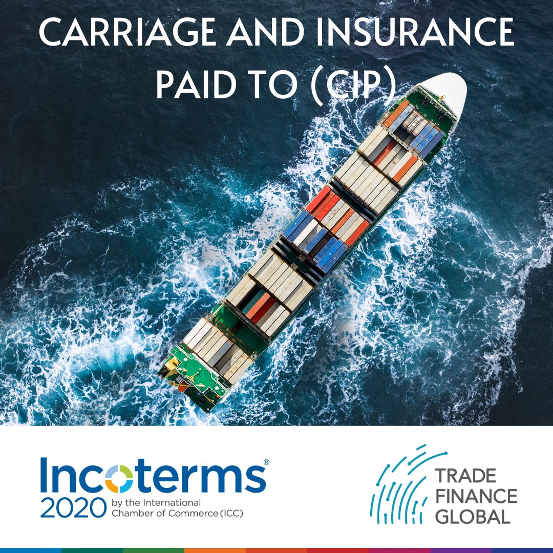 CIP Carriage & Insurance Paid To [UPDATED 2024] Incoterms