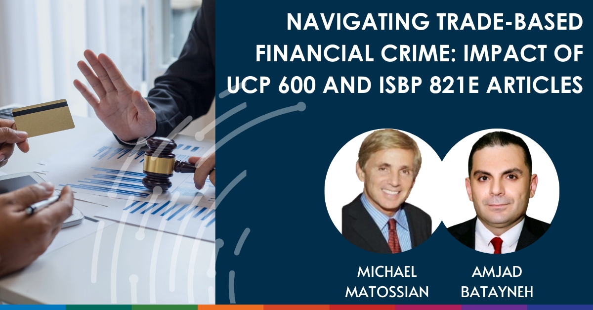 Navigating Trade-based Financial Crime: Impact Of UCP 600 And ISBP 821E ...