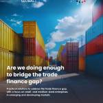 Are we doing enough to bridge the trade finance gap