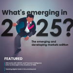 Trade Finance Talks Issue 24 - January 2025. What is emerging in 2025? The emerging and developing markets edition