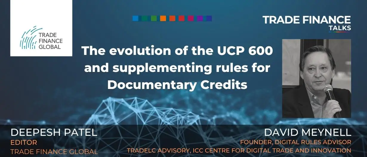 Podcast: The evolution of the UCP 600 and supplementing rules for documentary credits